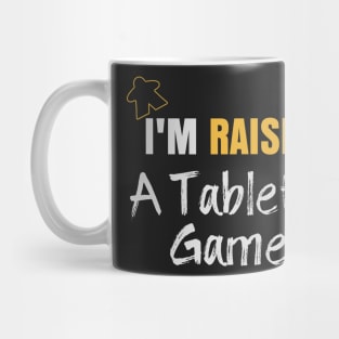 I'm Raising A Tabletop Gamer - Board Game Inspired Graphic - Tabletop Gaming  - Parent Mug